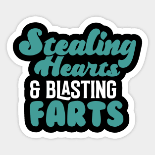 Stealing Hearts & Blasting Farts Sticker